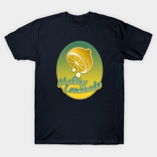 Making Lemonade T-Shirt